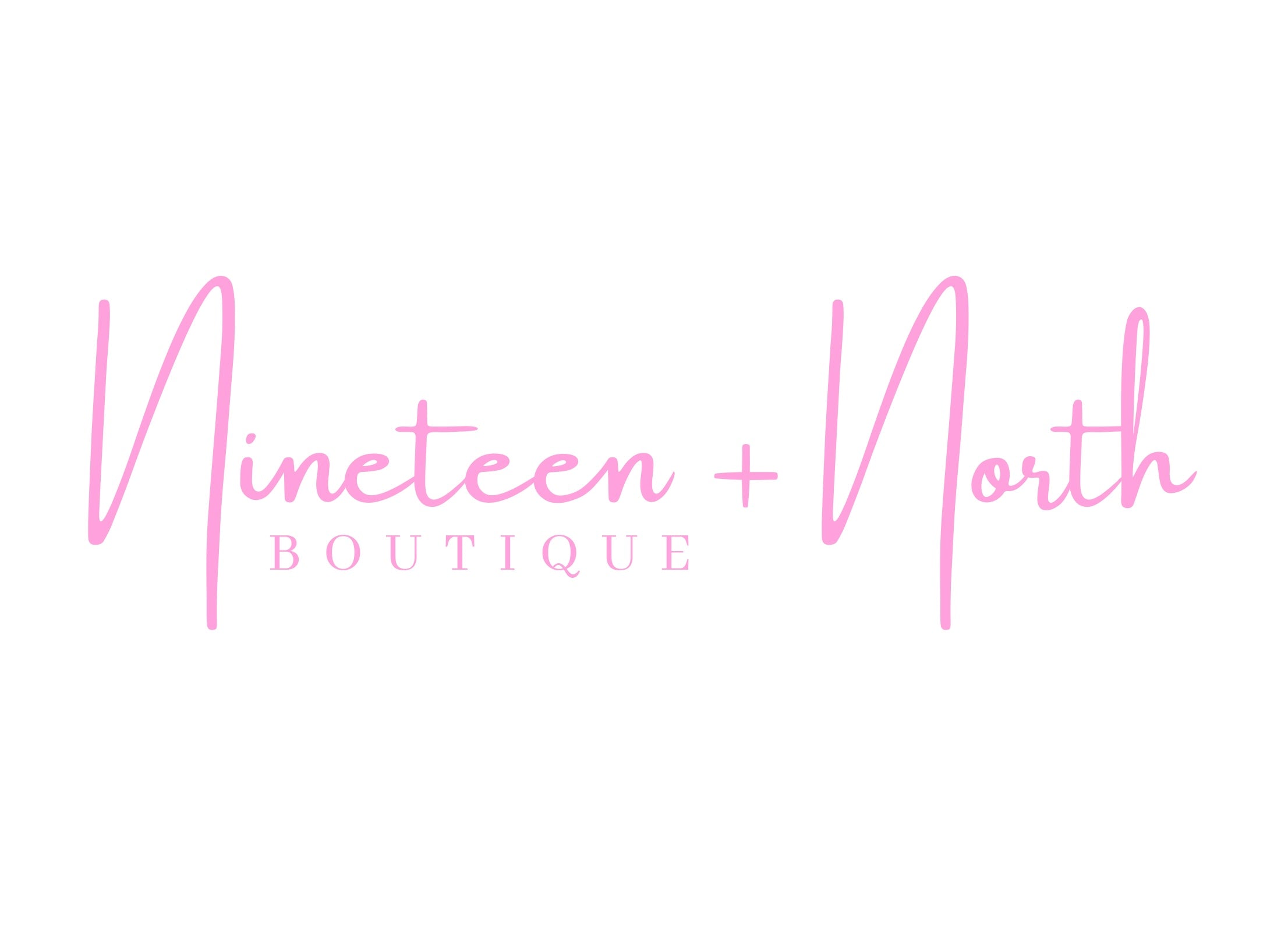 Nineteen & North Boutique – Nineteen & North Boutique