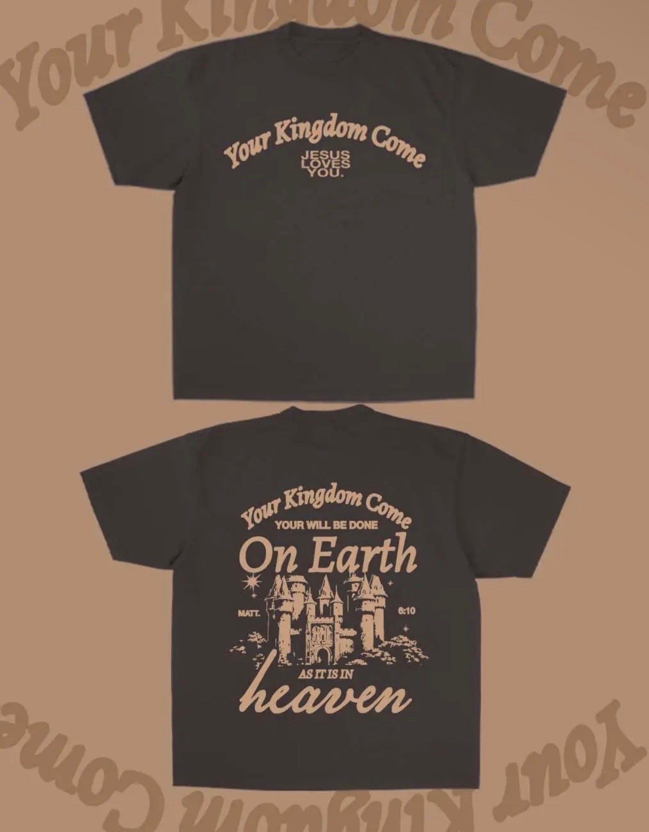 YOUR KINGDOM COME (JLY) TEE